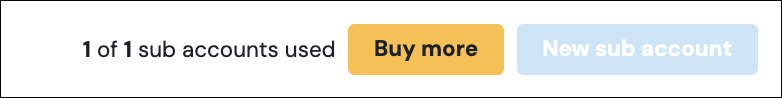 Screenshot showing the 'Buy more' modal, it also displays how many sub accounts have been used
